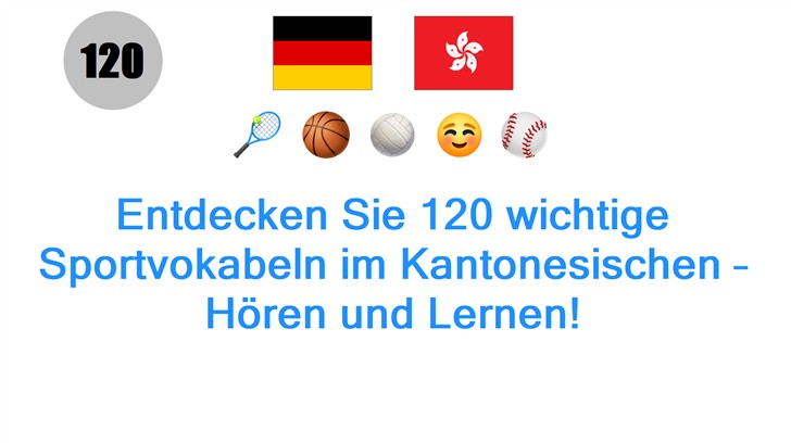 Entdecken Sie 120 wichtige Sportvokabeln im Kantonesischen – Hören und Lernen!